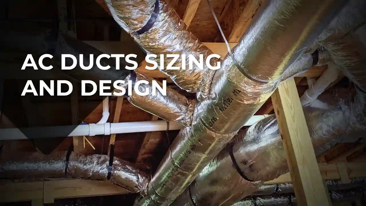 Proper AC Ducts Sizing and Design for Optimal Airflow