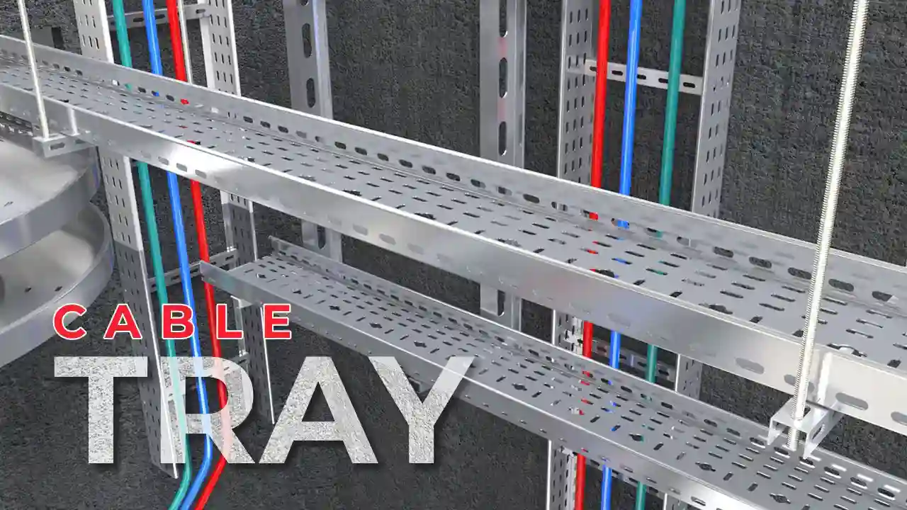 Understanding Cable Trays Types, Materials and Applications