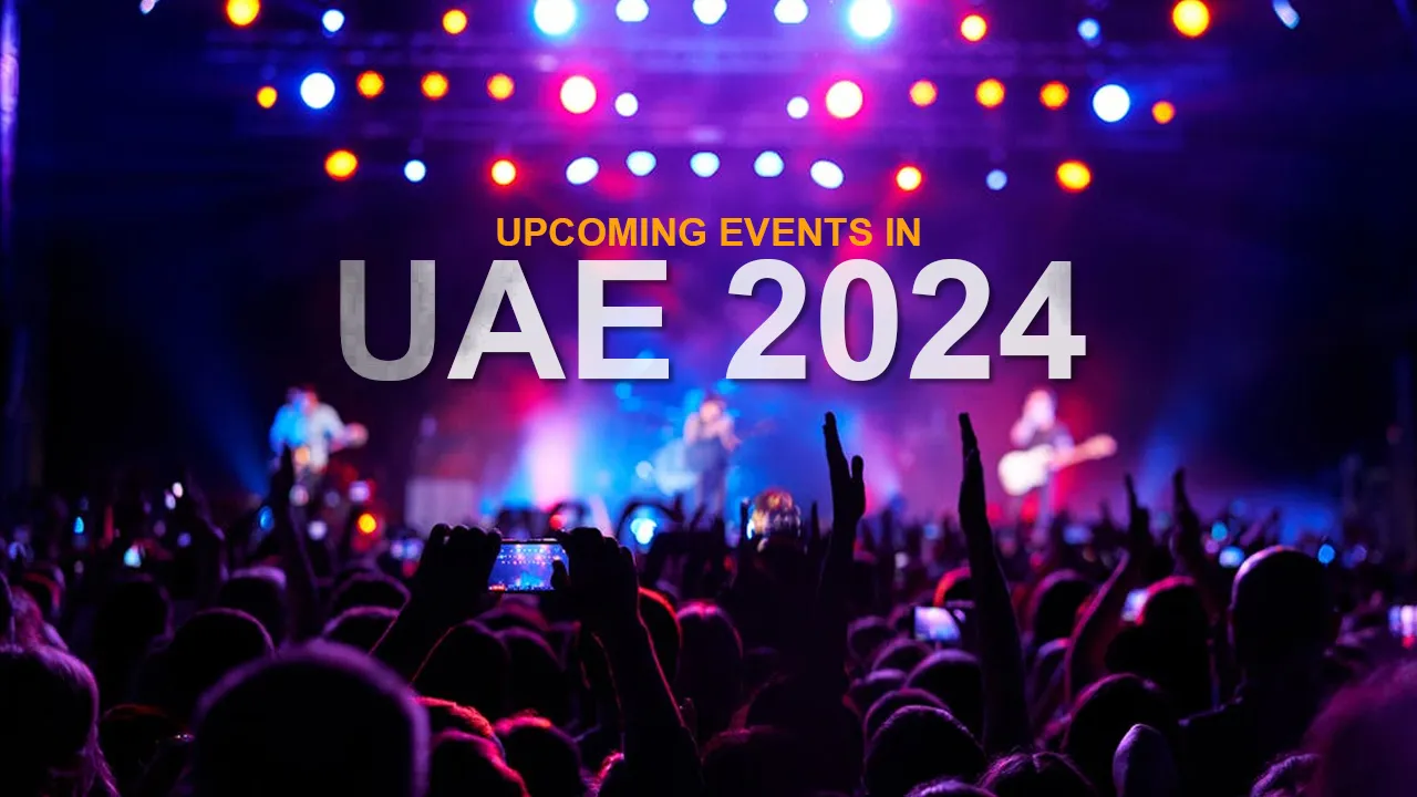 Upcoming Events in UAE 2024