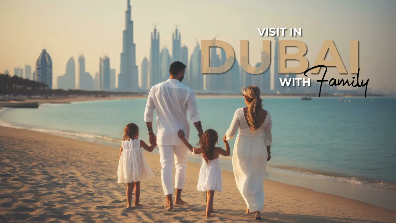 Places to Visit in Dubai with Family